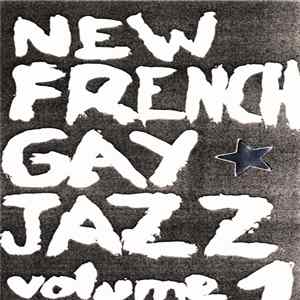 New French Gay Jazz - Vol. 1 Album