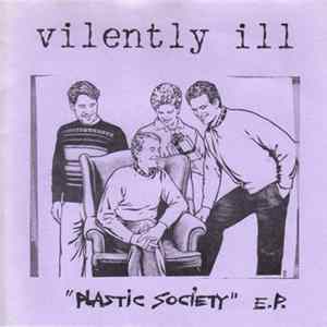 Vilently Ill - Plastic Society E.P. Album