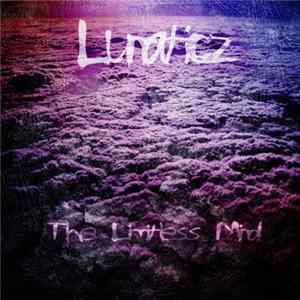 Lunaticz - The Limitless Mind E.P. Album