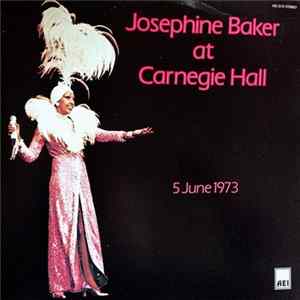 Josephine Baker - Josephine Baker At Carnegie Hall Album