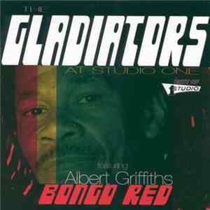 The Gladiators Featuring Albert Griffiths - At Studio One - Bongo Red Album