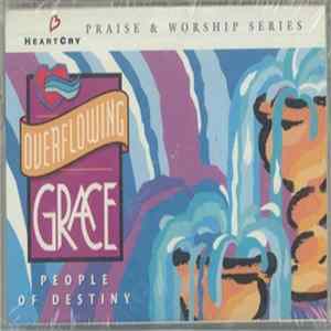 People Of Destiny - Overflowing Grace Album