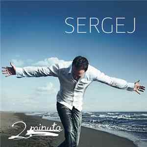 Sergej - 2 Minuta Album