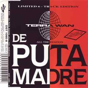 Terra Wan - De Puta Madre (All The Remixes) Album