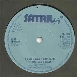 Mike Redway - I Don't Want You Back (If You Can't Stay) Album