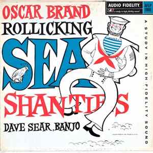 Oscar Brand - Rollicking Sea Shanties Album