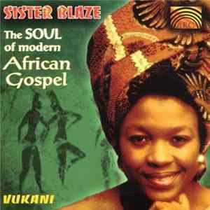 Sister Blaze - The Soul Of African Gospel Album