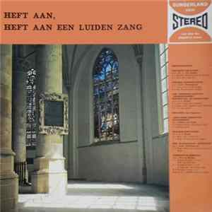Various - Heft Aan, Heft Aan Een Luiden Zang Album