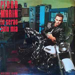 Pedro Marin - Tu Serás Sólo Mía Album