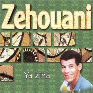 Zehouani - Ya Zina Album