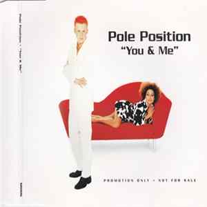 Pole Position - You & Me Album