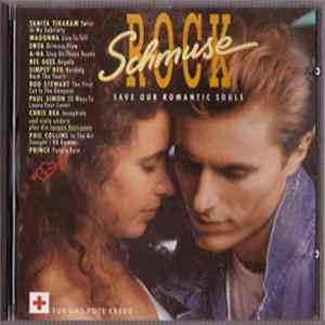 Various - Schmuse Rock - Save Our Romantic Souls Album