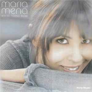 Maria Mena - White Turns Blue Album