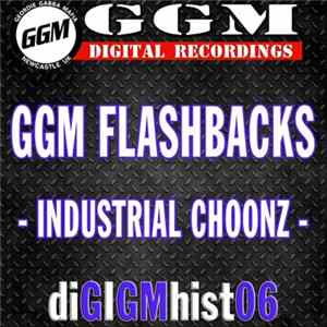 Various - GGM Flashbacks - Industrial Choonz Album