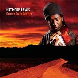 Patmore Lewis - Rillito River Project Album