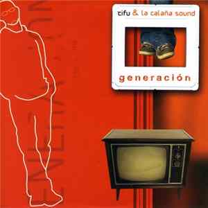 Cifu & La Calaña Sound - Generación Album
