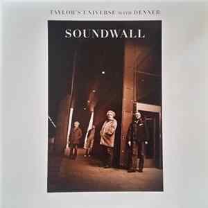 Taylor's Universe with Denner - Soundwall Album