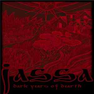 Jassa - Dark Years Of Dearth Album