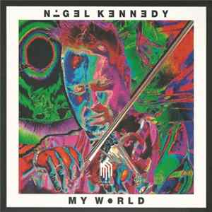 Nigel Kennedy - My World Album