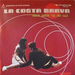 La Costa Brava - Déjese Querer Por Una Loca Album