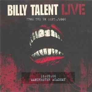 Billy Talent - Live From The UK Sept./2006 - 16:09:06 Manchester Academy Album