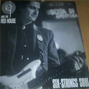 Slep & The Red House - Six-Strings Soul Album