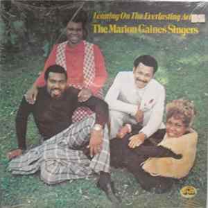 The Marion Gaines Singers - Leaning On The Everlasting Arms Album