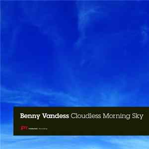 Benny Vandess - Cloudless Morning Sky Album