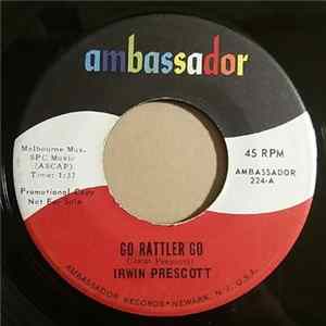 Irwin Prescott - Go Rattler Go / Foolishness, Jealousy Or Pride Album