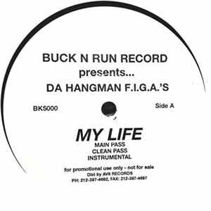 Da Hangmen F.I.G.A.`S - My Life / Stuck N Da Game Album