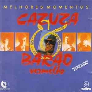 Cazuza, Barão Vermelho - Melhores Momentos Album