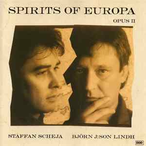 Björn J:son Lindh, Staffan Scheja - Spirits Of Europa, Opus II Album
