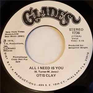Otis Clay - All I Need Is You Album