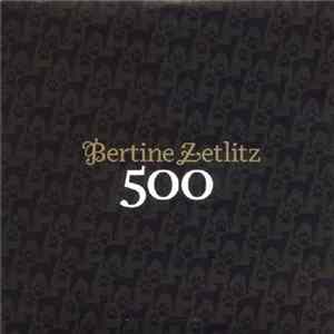 Bertine Zetlitz - 500 Album