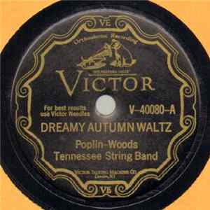 Poplin-Woods Tennessee String Band - Dreamy Autumn Waltz / Are You From Dixie? Album