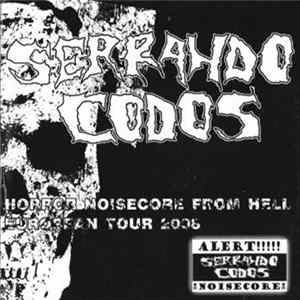 Serrando Codos - Horror Noisecore From Hell European Tour 2008 Album