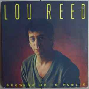 Lou Reed - Growing Up In Public Album