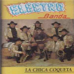 Electro Banda - La Chica Coqueta Album