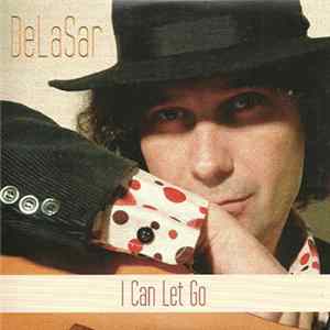 DeLaSar - I Can Let Go Album