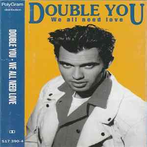 Double You - We All Need Love Album