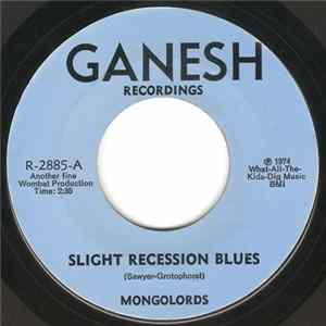 Mongolords - Slight Recession Blues Album