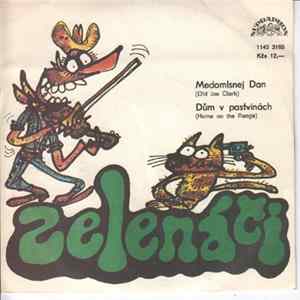 Zelenáči - Medomlsnej Dan (Old Joe Clark) / Dům V Pastvinách (Home On The Range) Album