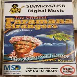 The Original Paramana Strangers Feat: Kiki Geno - The Good Old Days Album