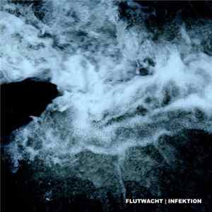 Flutwacht - Infektion Album