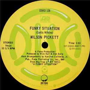 Wilson Pickett - Funky Situation / She's So Tight Album