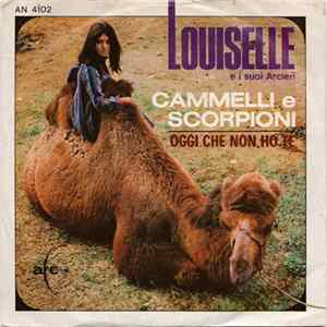 Louiselle E I Suoi Arcieri - Cammelli E Scorpioni Album