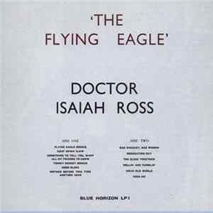 Doctor Isaiah Ross - The Flying Eagle Album
