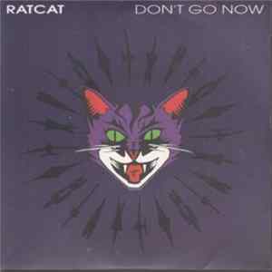 Ratcat - Don't Go Now Album