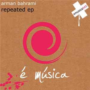 Arman Bahrami - Repeated EP Album
