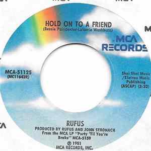 Rufus - Hold On To A Friend / Party 'Til You're Broke Album
